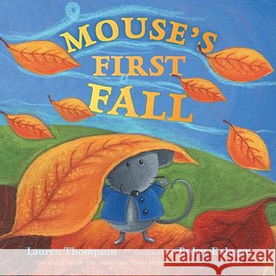 Mouse's First Fall Lauren Thompson Buket Erdogan 9780689858376 Simon & Schuster Children's Publishing - książka
