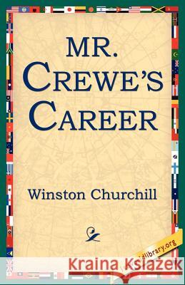 Mr. Crewe's Career Winston Churchill 9781595401328 1st World Library - książka