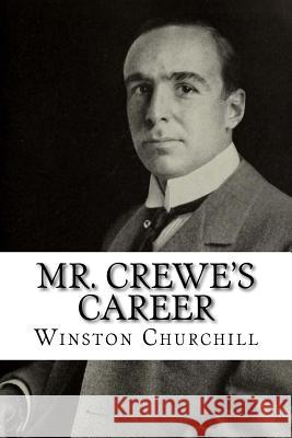 Mr. Crewe's Career Winston Churchill 9781986807395 Createspace Independent Publishing Platform - książka