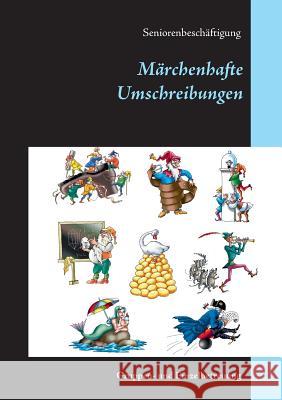 Märchenhafte Umschreibungen: Seniorenbeschäftigung Denis Geier 9783740735098 Twentysix - książka