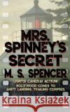 Mrs. Spinney's Secret M S Spencer 9781509234486 Wild Rose Press