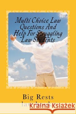 Multi Choice Law Questions And Help For Struggling Law Students: Big Rests Law Method - has produced model law students Books, Value Bar Prep 9781505647471 Createspace - książka