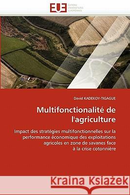Multifonctionalité de l''agriculture Kadekoy-Tigague-D 9786131562730 Editions Universitaires Europeennes - książka