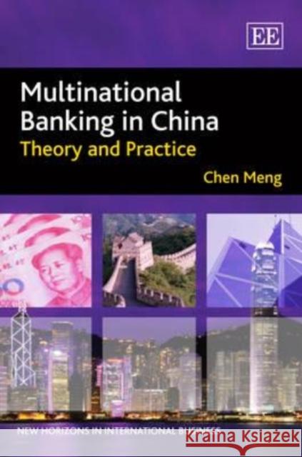 Multinational Banking in China: Theory and Practice  9781845425890 Edward Elgar Publishing Ltd - książka