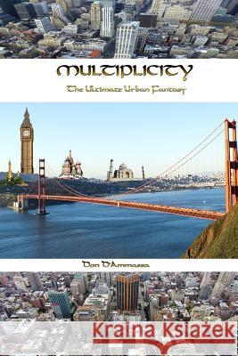 Multiplicity: The Ultimate Urban Fantasy Don D'Ammassa 9780692433386 Managansett Press - książka