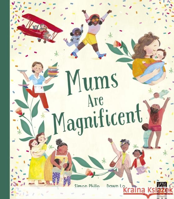 Mums Are Magnificent Simon Philip 9781801044103 Little Tiger Press Group - książka