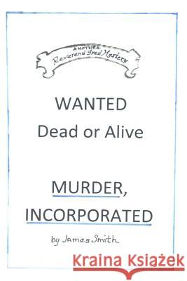 Murder, Incorporated James Smith 9781499546743 Createspace - książka