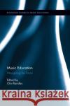 Music Education: Navigating the Future Clint Randles 9780367868857 Routledge