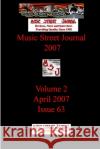 Music Street Journal 2007: Volume 2 - April 2007 - Issue 63 Gary Hill 9781365844324 Lulu.com