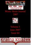 Music Street Journal 2007: Volume 3 - June 2007 - Issue 64 Hardcover Edition Gary Hill 9781365846786 Lulu.com