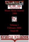 Music Street Journal 2008: Volume 1 - February 2008 - Issue 68 Hardcover Edition Gary Hill 9781365873430 Lulu.com