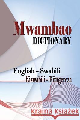 Mwambao Dictionary MR Abdul Muhidini Mperella 9781523406258 Createspace Independent Publishing Platform - książka