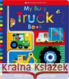 My Busy Truck Book: Scholastic Early Learners (Touch and Explore) Scholastic Early Learners 9781339018041 Cartwheel Books