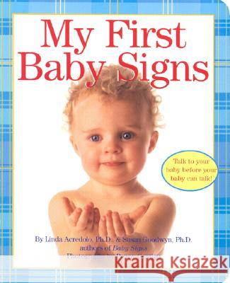 My First Baby Signs Linda Acredolo Penny Gentieu Susan Goodwyn 9780060090746 HarperFestival - książka