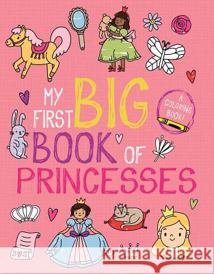 My First Big Book of Princesses Little Bee Books                         Tanya Emelyanova 9781499809138 Little Bee Books - książka