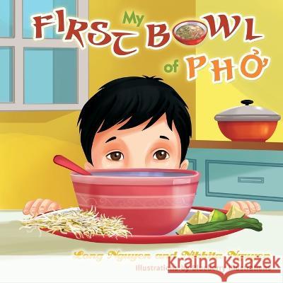 My First Bowl of Pho Nikkita Nguyen Long Nguyen 9781703131819 Independently Published - książka