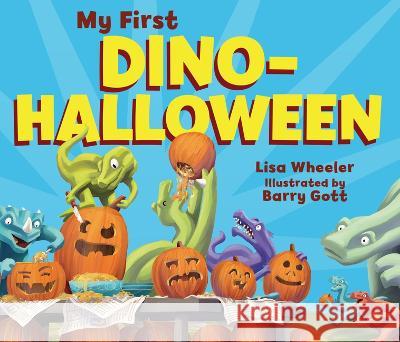My First Dino-Halloween Lisa Wheeler Barry Gott 9781728477411 Carolrhoda Books - książka