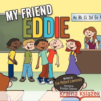 My Friend Eddie Eve Pollard Lawrence 9781468576320 Authorhouse - książka