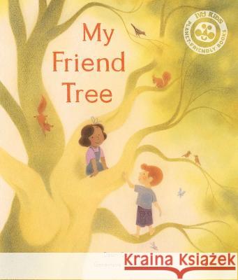 My Friend Tree Dawn Casey Genevieve Godbout 9780711269880 Ivy Kids Eco - książka