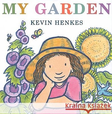 My Garden Kevin Henkes Kevin Henkes 9780061715174 HarperCollins - książka