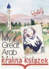My Great Arab Melancholy Lamia Ziadé, Emma Ramadan 9780745348155 Pluto Press