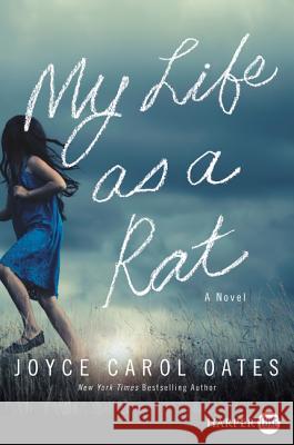 My Life as a Rat Joyce Carol Oates 9780062911513 HarperLuxe - książka