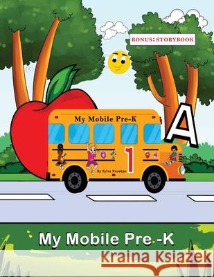 My Mobile Pre-k Sylva Nnaekpe 9781955692892 Silsnorra LLC - książka