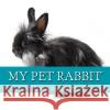 My pet rabbit Verburgt, Talia 9781979750097 Createspace Independent Publishing Platform