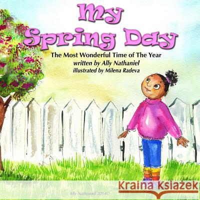 My Spring Day Ally Nathaniel 9781511938709 Createspace - książka