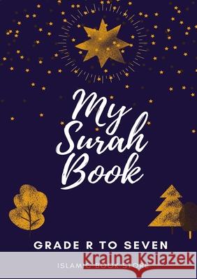My Surah Book - Grade R to Seven Islamic Book Store 9780426112655 Islamic Book Store - książka