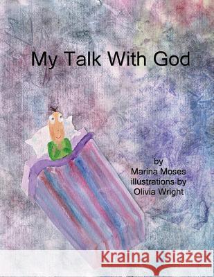My Talk With God Moses, Marina 9781495360107 Createspace - książka