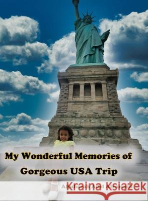 My Wonderful Memories of Gorgeous USA Trip Aljuharah Alrumaih 9781716730610 Lulu.com - książka