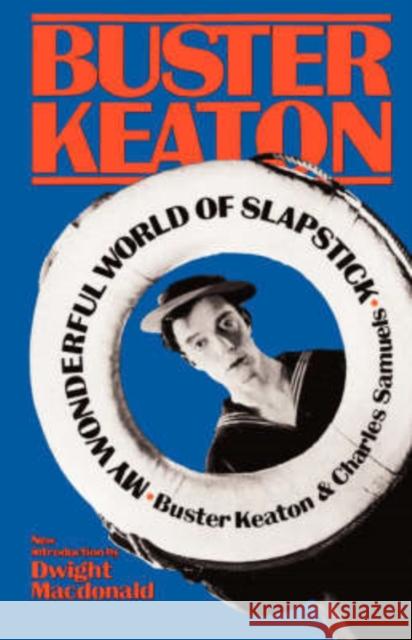 My Wonderful World of Slapstick Keaton, Buster 9780306801785 Da Capo Press - książka