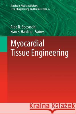 Myocardial Tissue Engineering Aldo R. Boccaccini, Sian Harding 9783642269783 Springer-Verlag Berlin and Heidelberg GmbH &  - książka