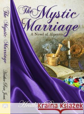 Mystic Marriage Heather Rose Jones 9781594934414 Bella Books - książka