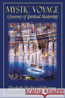 Mystic Voyage Elizabeth MacDonald Burrows 9781596635272 Seaboard Press - książka