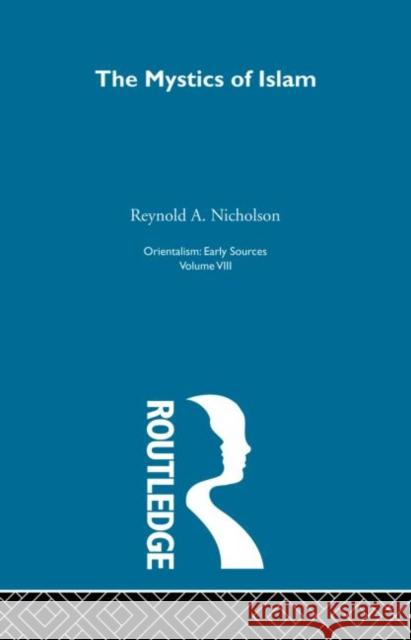 Mystics Islam:Orientalism  V 8 Reynold A. Nicholson 9780415209052 Routledge - książka