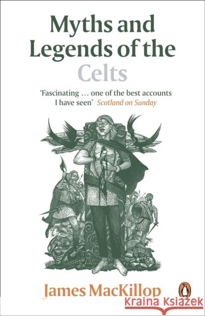 Myths and Legends of the Celts James MacKillop 9780141017945 Penguin Global - książka