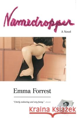Namedropper: A Novel Emma Forrest 9780684865386 Simon & Schuster - książka