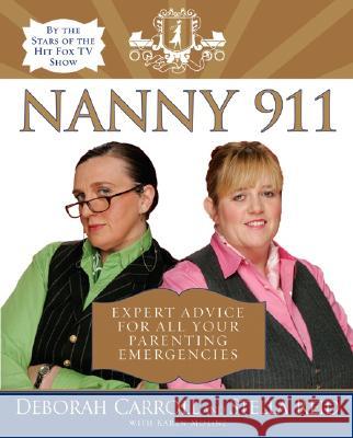 Nanny 911: Expert Advice for All Your Parenting Emergencies Stella Reid Deborah Carroll Karen Moline 9780060852955 ReganBooks - książka