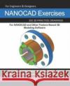 NANOCAD Exercises: 200 3D Practice Drawings For NANOCAD and Other Feature-Based 3D Modeling Software Sachidanand Jha 9781072155218 Independently Published