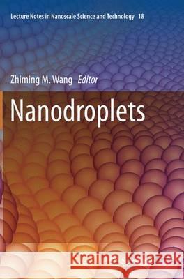 Nanodroplets Zhiming M. Wang 9781493955046 Springer - książka