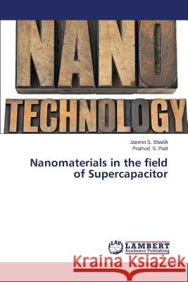 Nanomaterials in the field of Supercapacitor S. Shaikh Jasmin 9783659648144 LAP Lambert Academic Publishing - książka