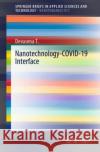 Nanotechnology-Covid-19 Interface Devasena T 9789813362994 Springer