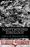 nappyminded ideology Laquita D Middleton-Holmes   9780615724744 New Griot Society Press
