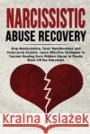 Narcissistic Abuse Recovery: Stop Manipulation, Toxic Relationships and Overcome Anxiety. Learn Effective Strategies to Trauma Healing from Hidden Abuse to Finally Ward Off the Narcissist. Josephine Rendell 9781802711530 Josephine Rendell