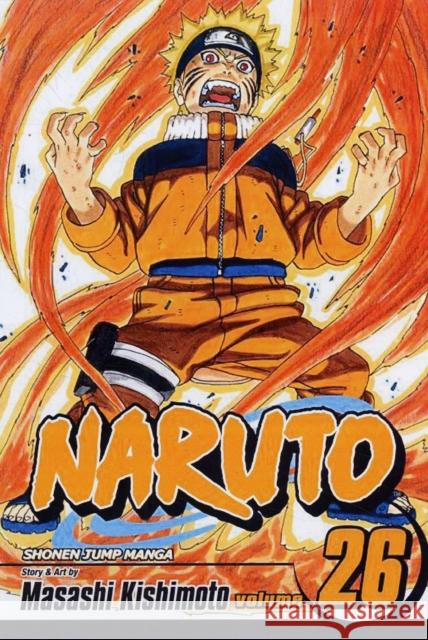 Naruto, Vol. 26 Masashi Kishimoto 9781421518626 Viz Media, Subs. of Shogakukan Inc - książka