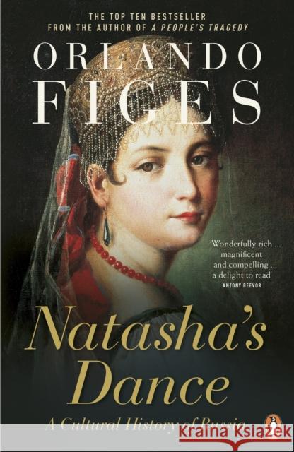 Natasha's Dance: A Cultural History of Russia Orlando Figes 9780140297966 Penguin Books Ltd - książka