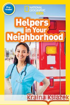 National Geographic Readers: Helpers in Your Neighborhood (Pre-Reader) Shira Evans 9781426332142 National Geographic Society - książka