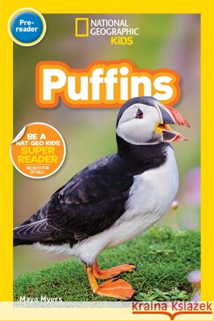 National Geographic Readers: Puffins (Pre-Reader) Myers, Maya 9781426335044 National Geographic Society - książka